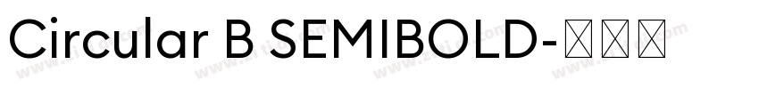 Circular B SEMIBOLD字体转换